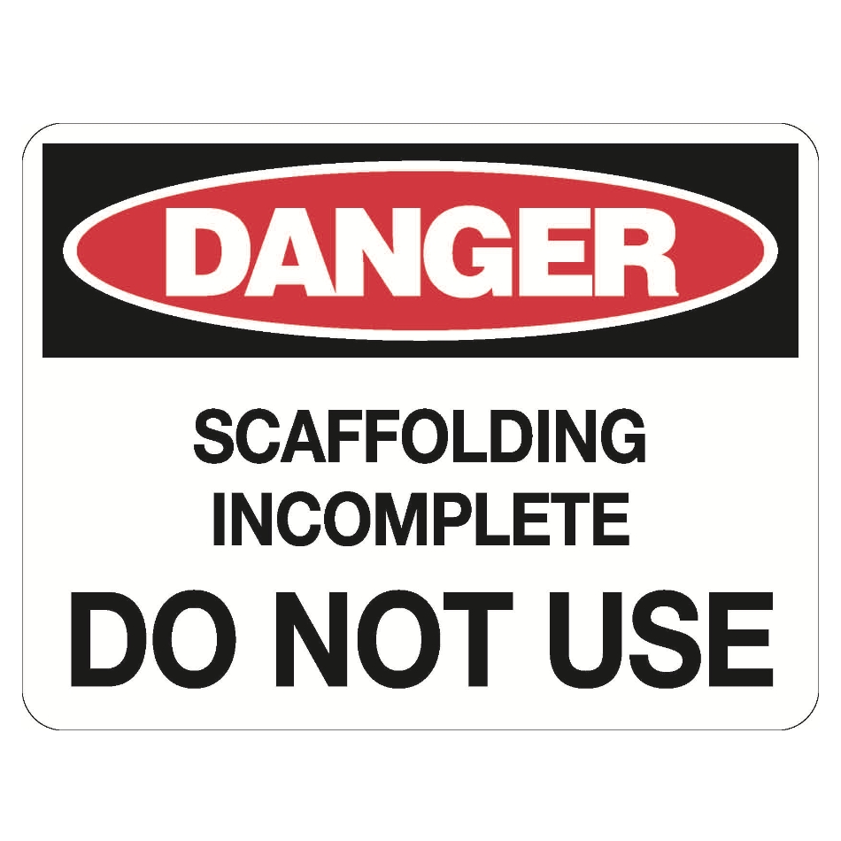 10112-danger-scaffolding-incomplete-sign.jpg
