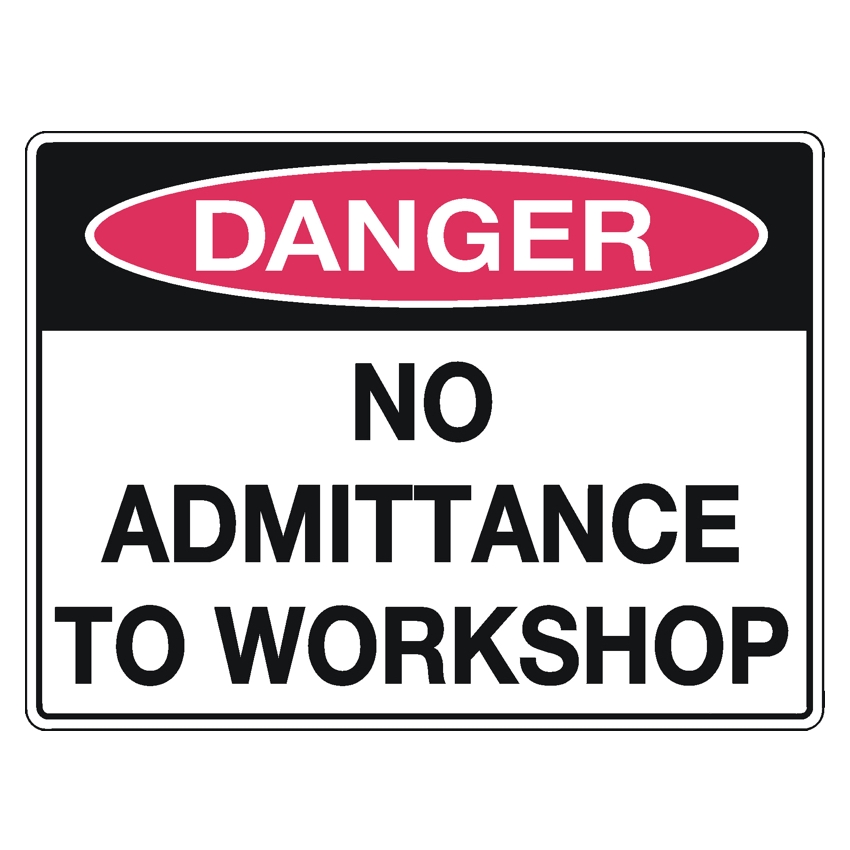 10153-AM-danger-no-admittance-workshop-sign.jpg