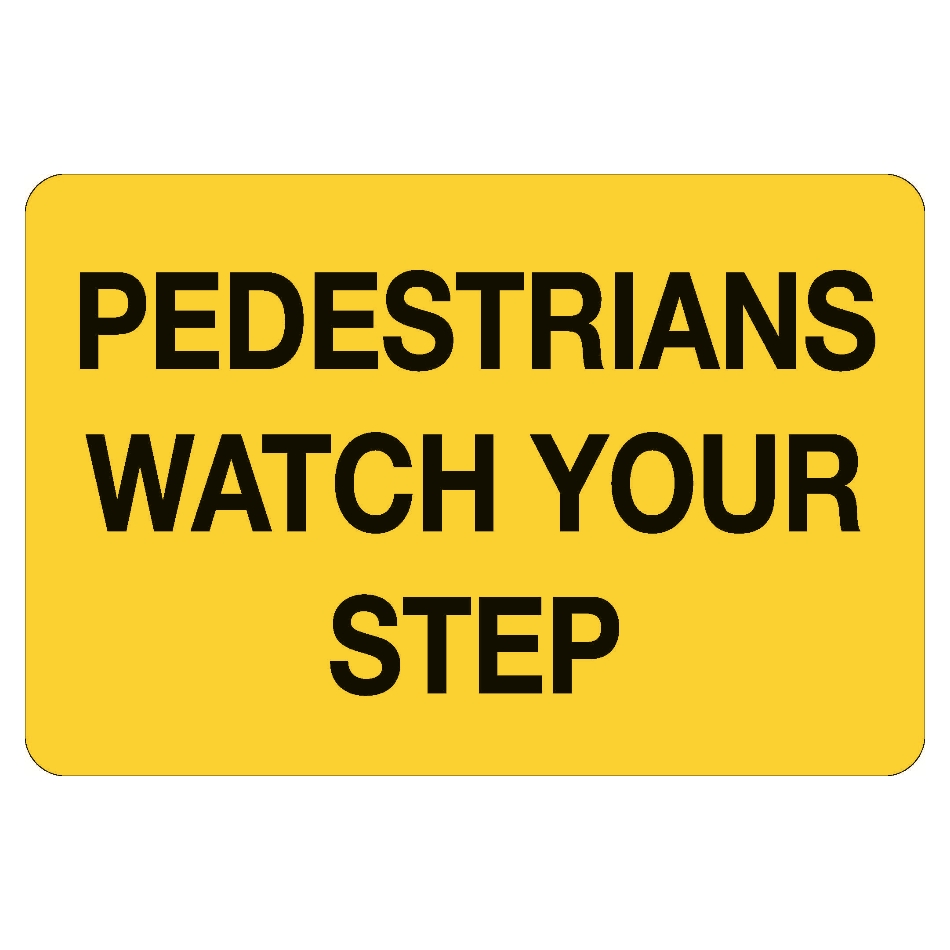 10440-pedestrians-watch-your-step-sign.jpg