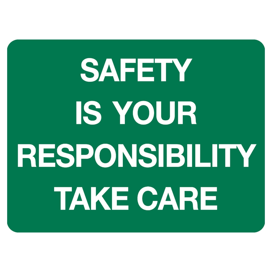 10512-AM-safety-is-your-resposibility-sign.jpg